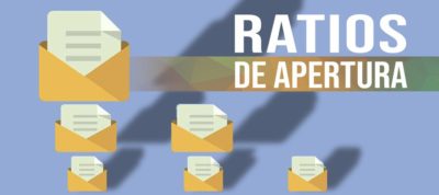 Ratios de apertura | MarTech Forum