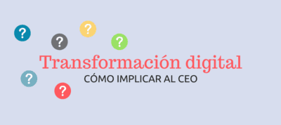 Cómo es el CEO en la transformación digital MarTech FORUM