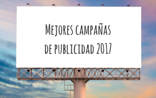 Mejores campañas de publicidad españolas 2017 MarTech FORUM