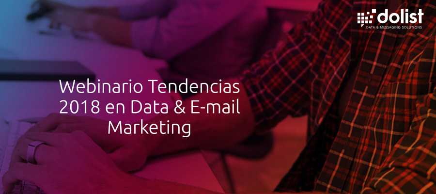 Tendencias 2018 en Data & email marketing digital | MarTech FORUM