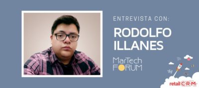 Rodolfo Illanes - retailCRM | MarTech Forum